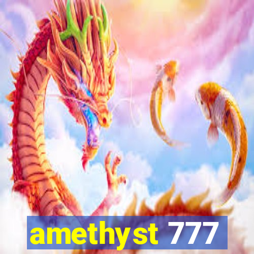 amethyst 777