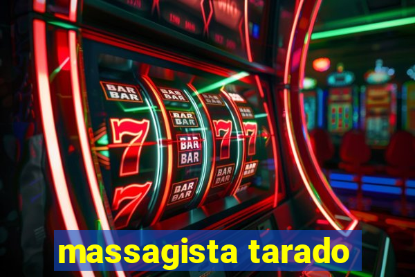 massagista tarado