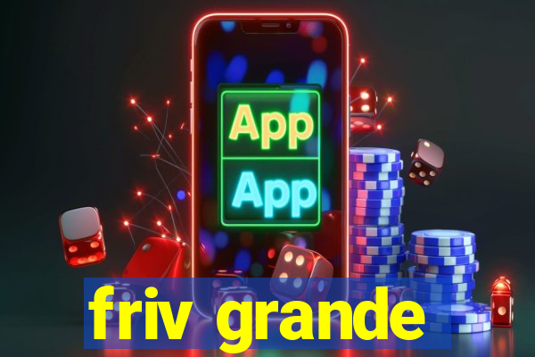 friv grande