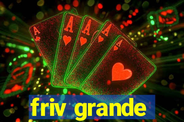 friv grande