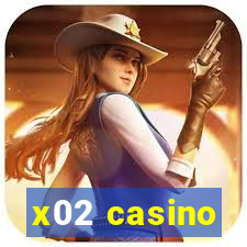 x02 casino