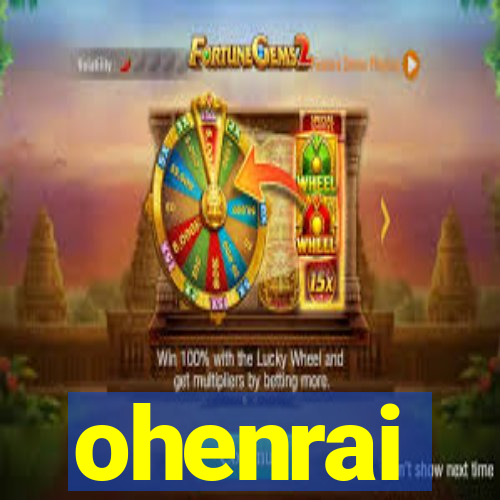 ohenrai