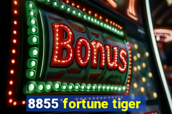 8855 fortune tiger