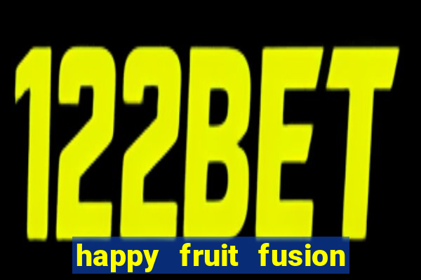 happy fruit fusion paga mesmo