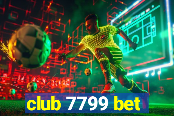 club 7799 bet