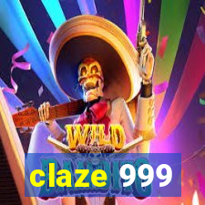 claze 999