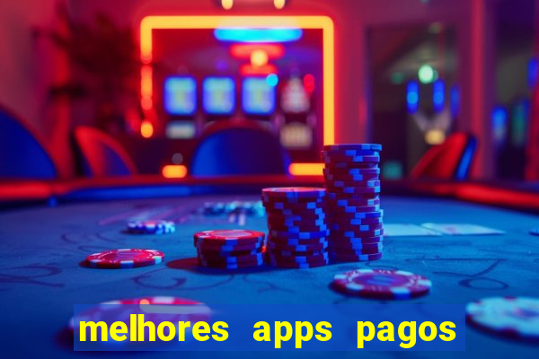 melhores apps pagos play store