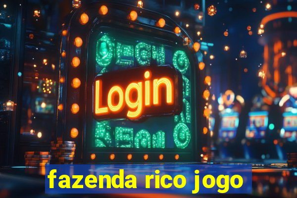 fazenda rico jogo