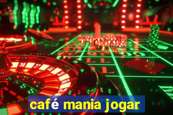 café mania jogar