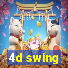 4d swing