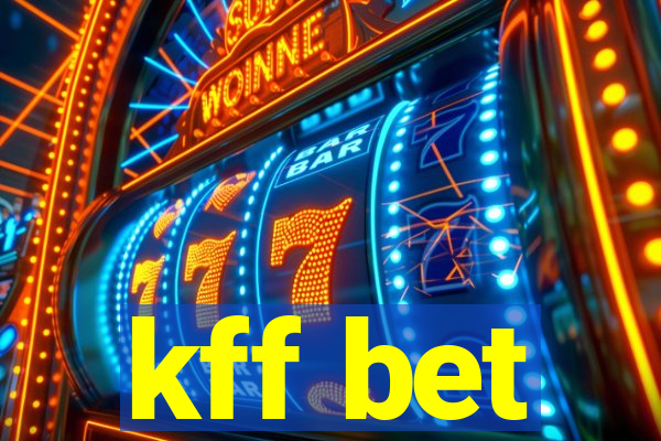 kff bet