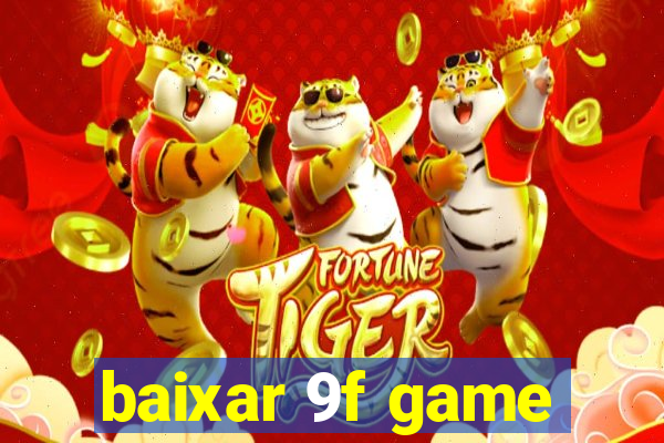 baixar 9f game