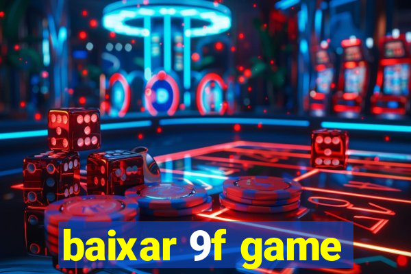 baixar 9f game