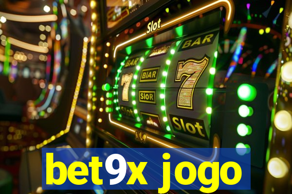 bet9x jogo