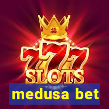 medusa bet