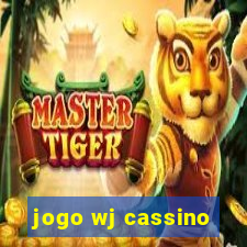 jogo wj cassino