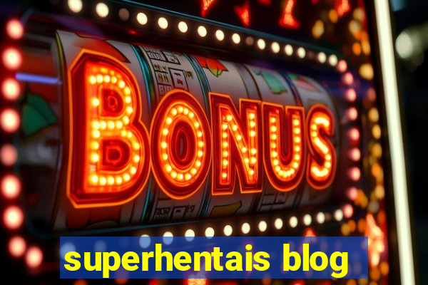 superhentais blog