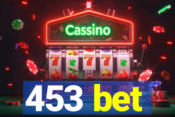 453 bet