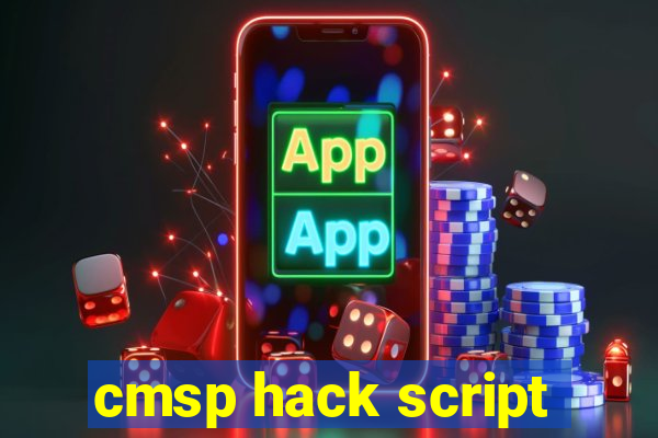 cmsp hack script