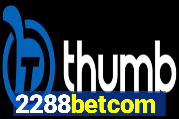 2288betcom