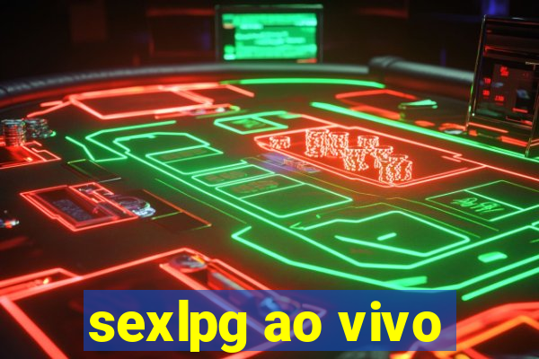 sexlpg ao vivo