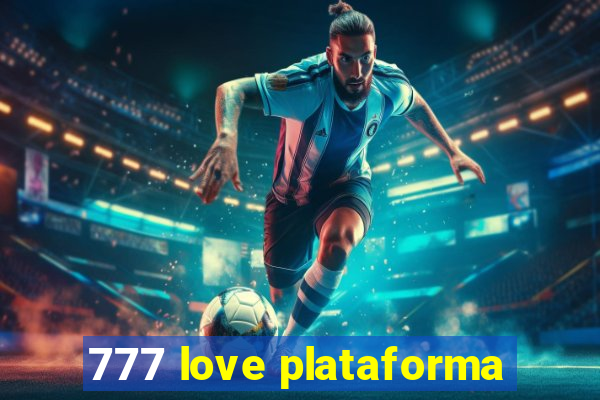 777 love plataforma