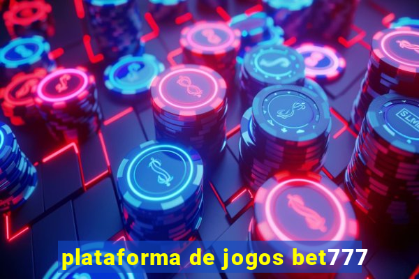 plataforma de jogos bet777