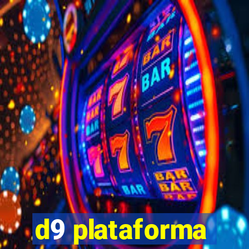 d9 plataforma