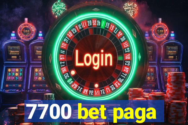 7700 bet paga