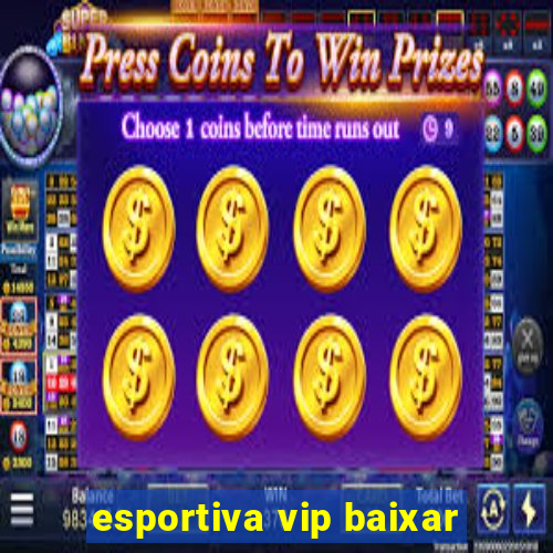 esportiva vip baixar