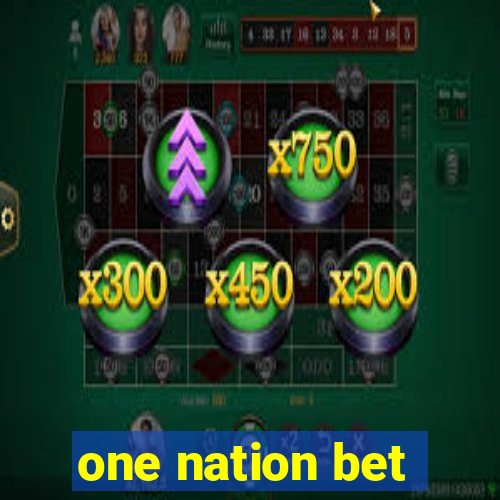 one nation bet