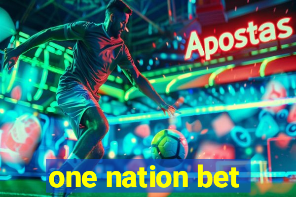 one nation bet