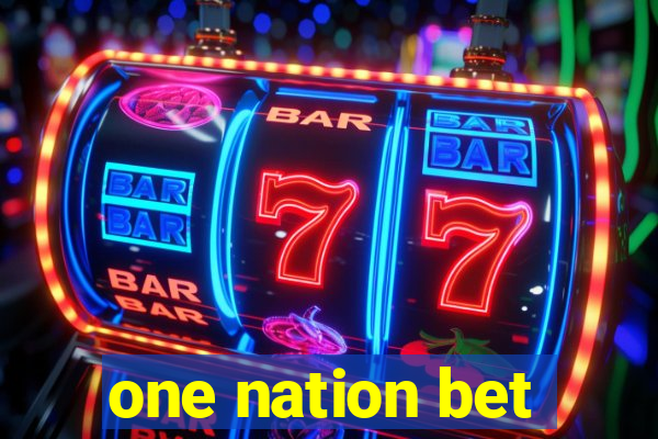 one nation bet