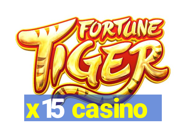 x15 casino