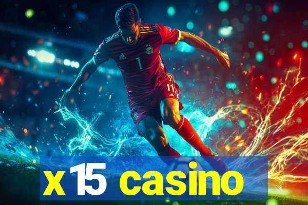 x15 casino