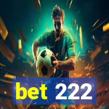 bet 222