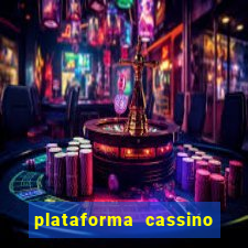 plataforma cassino que paga no cadastro