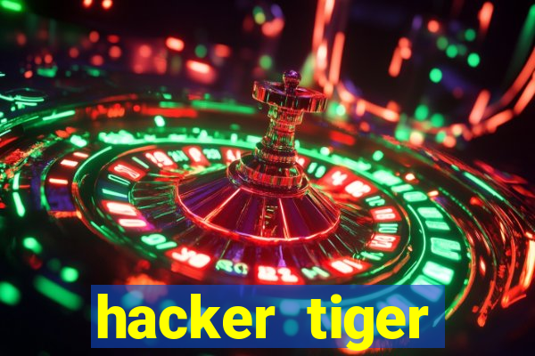 hacker tiger fortune download