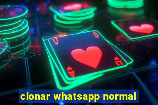 clonar whatsapp normal