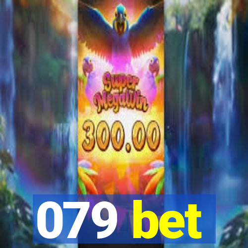 079 bet