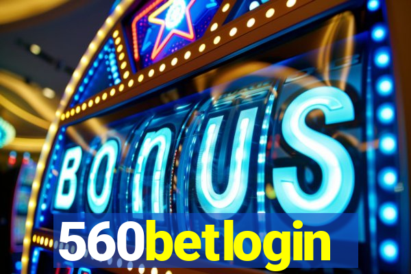 560betlogin