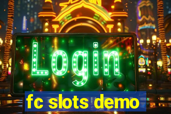 fc slots demo