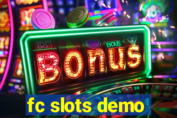 fc slots demo