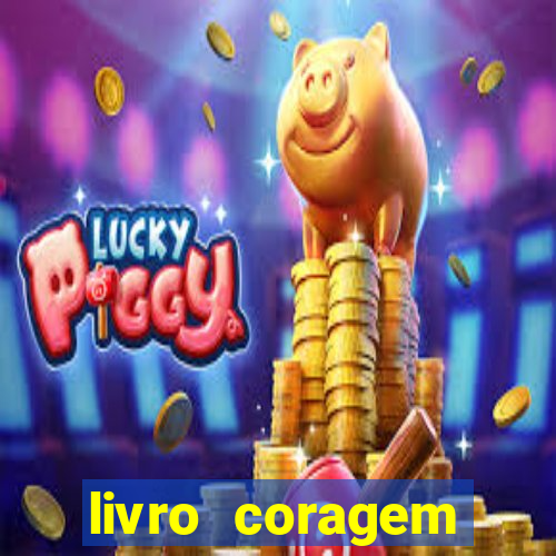 livro coragem desbravadores pdf