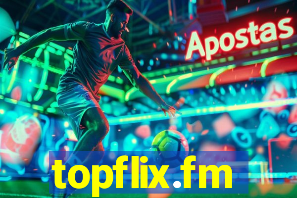 topflix.fm