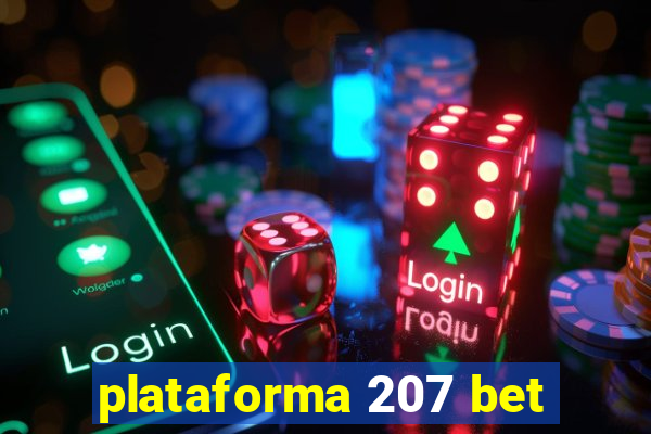 plataforma 207 bet