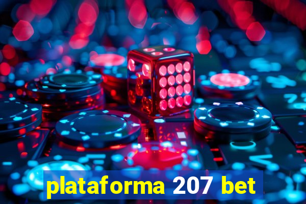 plataforma 207 bet