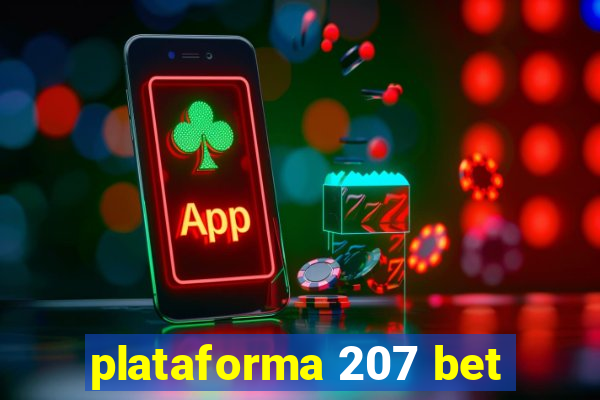 plataforma 207 bet