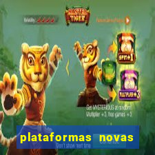 plataformas novas fortune tiger