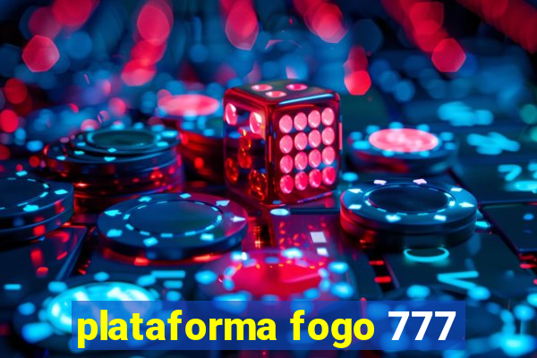 plataforma fogo 777